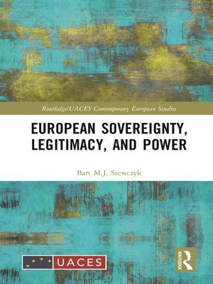 cover image of European Sovereignty, Legitimacy, and Power